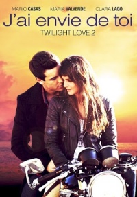 Regarder le film J'ai envie de toi - Twilight Love 2
